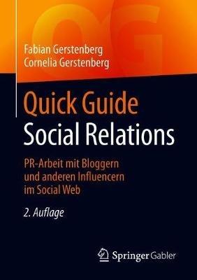 Quick Guide Social Relations: PR-Arbeit mit Bloggern und anderen Influencern im Social Web - Fabian Gerstenberg,Cornelia Gerstenberg - cover