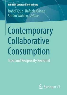 Contemporary Collaborative Consumption: Trust and Reciprocity Revisited - cover