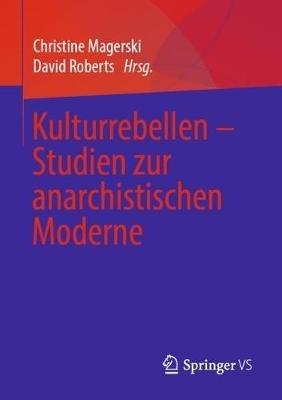 Kulturrebellen – Studien zur anarchistischen Moderne - cover
