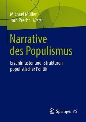Narrative des Populismus: Erzählmuster und -strukturen populistischer Politik - cover
