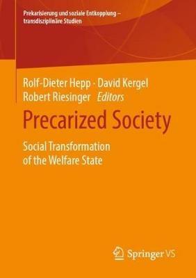 Precarized Society: Social Transformation of the Welfare State - cover