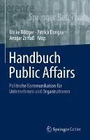 Handbuch Public Affairs: Politische Kommunikation für Unternehmen und Organisationen - cover