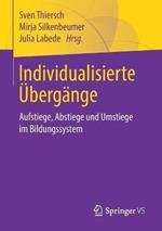 Individualisierte Übergänge: Aufstiege, Abstiege und Umstiege im Bildungssystem