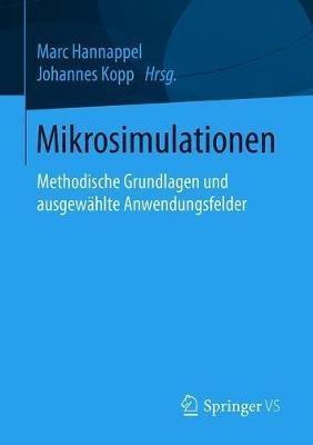 Mikrosimulationen: Methodische Grundlagen und ausgewählte Anwendungsfelder - cover
