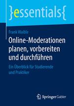 Online-Moderationen planen, vorbereiten und durchführen