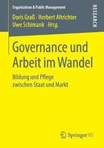 Governance und Arbeit im Wandel: Bildung und Pflege zwischen Staat und Markt