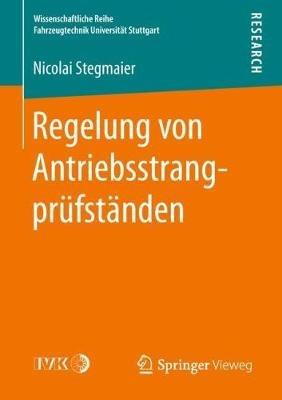 Regelung von Antriebsstrangprüfständen - Nicolai Stegmaier - cover