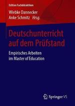 Deutschunterricht auf dem Prüfstand: Empirisches Arbeiten im Master of Education