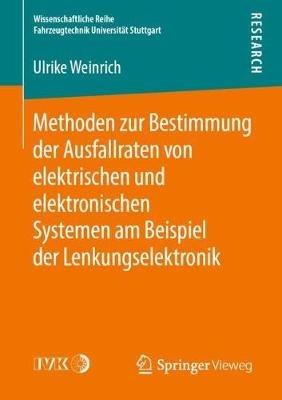 Methoden zur Bestimmung der Ausfallraten von elektrischen und elektronischen Systemen am Beispiel der Lenkungselektronik - Ulrike Weinrich - cover