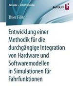 Entwicklung einer Methodik für die durchgängige Integration von Hardware und Softwaremodellen in Simulationen für Fahrfunktionen