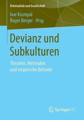 Devianz und Subkulturen: Theorien, Methoden und empirische Befunde - cover