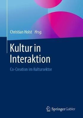 Kultur in Interaktion: Co-Creation im Kultursektor - cover