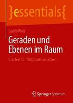 Geraden und Ebenen im Raum: Klartext für Nichtmathematiker