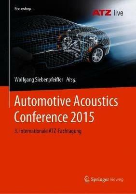Automotive Acoustics Conference 2015: 3. Internationale ATZ-Fachtagung - cover