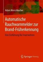 Automatische Rauchwarnmelder zur Brand-Früherkennung: Eine Einführung für Feuerwehren