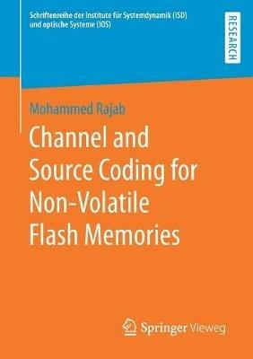 Channel and Source Coding for Non-Volatile Flash Memories - Mohammed Rajab - cover