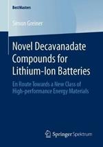 Novel Decavanadate Compounds for Lithium-Ion Batteries: En Route Towards a New Class of High-performance Energy Materials