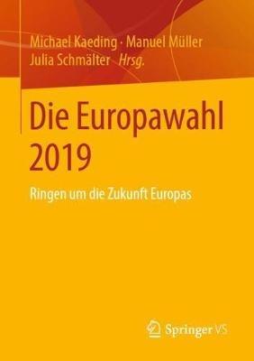 Die Europawahl 2019: Ringen um die Zukunft Europas - cover