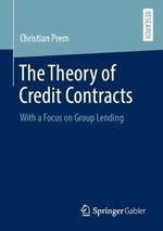 The Theory of Credit Contracts: With a Focus on Group Lending