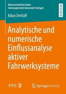 Analytische und numerische Einflussanalyse aktiver Fahrwerksysteme - Kilian Dettlaff - cover