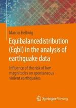 Equibalancedistribution (Eqbl) in the analysis of earthquake data: Influence of the risk of low magnitudes on spontaneous violent earthquakes