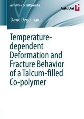 Temperature-dependent Deformation and Fracture Behavior of a Talcum-filled Co-polymer - David Degenhardt - cover