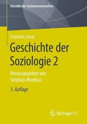 Geschichte der Soziologie 2: Herausgegeben von Stephan Moebius - Friedrich Jonas - cover