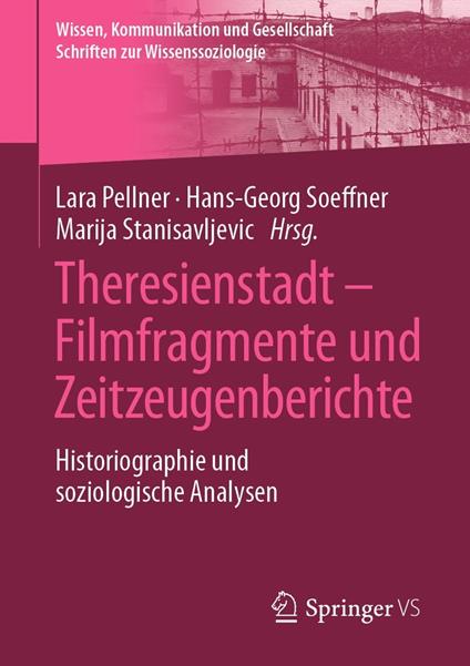 Theresienstadt – Filmfragmente und Zeitzeugenberichte