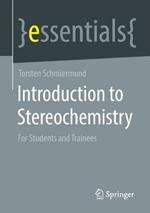 Introduction to Stereochemistry: For Students and Trainees