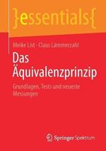 Das Äquivalenzprinzip: Grundlagen, Tests und neueste Messungen