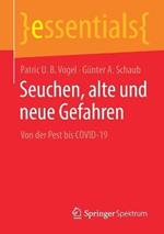Seuchen, alte und neue Gefahren: Von der Pest bis COVID-19