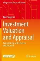 Investment Valuation and Appraisal: Exam Training with Exercises and Solutions - Kay Poggensee - cover