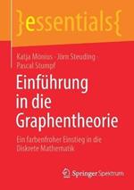 Einführung in die Graphentheorie: Ein farbenfroher Einstieg in die Diskrete Mathematik