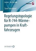 Regelungstopologie für R-744-Wärmepumpen in Kraftfahrzeugen
