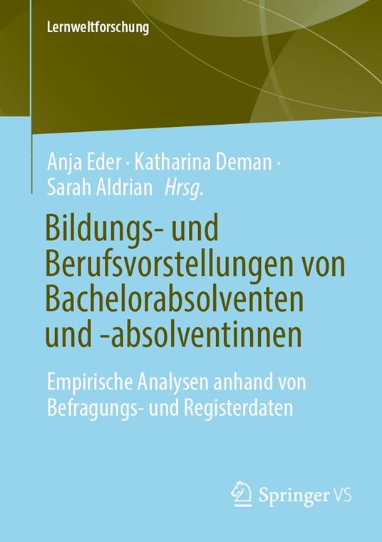 Bildungs- und Berufsvorstellungen von Bachelorabsolventen und -absolventinnen