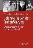 Gelehrte Frauen der Frühaufklärung: Einsame ‚Wunderthiere‘ oder vernetzte Akteurinnen? - cover