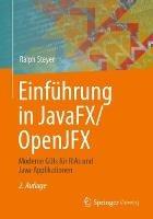 Einführung in JavaFX/OpenJFX: Moderne GUIs für RIAs und Java-Applikationen - Ralph Steyer - cover