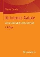 Die Internet-Galaxie: Internet, Wirtschaft und Gesellschaft