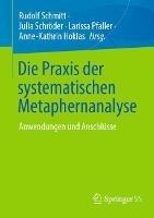 Die Praxis der systematischen Metaphernanalyse: Anwendungen und Anschlüsse - cover