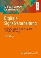 Digitale Signalverarbeitung: Filterung und Spektralanalyse mit MATLAB®-Übungen - Karl-Dirk Kammeyer,Kristian Kroschel - cover
