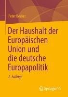 Der Haushalt der Europäischen Union und die deutsche Europapolitik - Peter Becker - cover