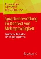 Sprachentwicklung im Kontext von Mehrsprachigkeit: Hypothesen, Methoden, Forschungsperspektiven - cover