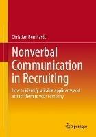 Nonverbal Communication in Recruiting: How to identify suitable applicants and attract them to your company