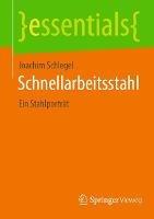 Schnellarbeitsstahl: Ein Stahlporträt - Joachim Schlegel - cover
