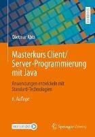 Masterkurs Client/Server-Programmierung mit Java: Anwendungen entwickeln mit Standard-Technologien - Dietmar Abts - cover