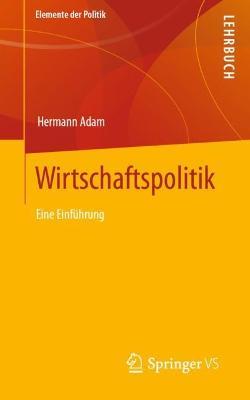 Wirtschaftspolitik: Eine Einführung - Hermann Adam - cover