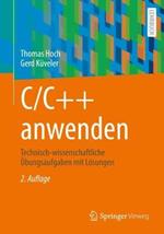 C/C++ anwenden: Technisch-wissenschaftliche Übungsaufgaben mit Lösungen