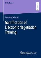 Gamification of Electronic Negotiation Training - Andreas Schmid - cover