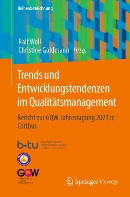 Trends und Entwicklungstendenzen im Qualitätsmanagement: Bericht zur GQW-Jahrestagung 2021 in Cottbus - cover