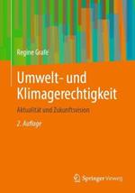 Umwelt- und Klimagerechtigkeit: Aktualität und Zukunftsvision